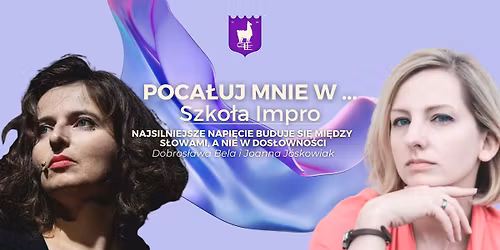 Poca\u0142uj mnie w .... [intensive] - Joanna J\u00f3skowiak & Dobros\u0142awa Bela