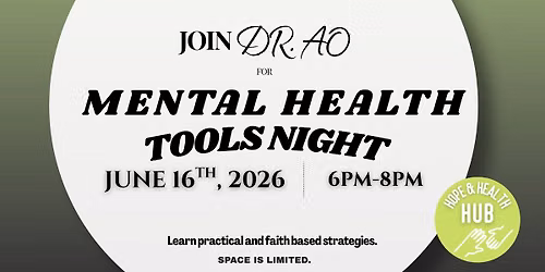 Mental Health Tools Night with Dr. AO