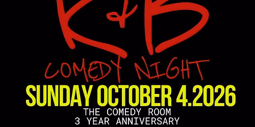 R&B COMEDY NIGHT: LIVE AT THE COMEDY ROOM {3YEAR ANNIVERSARY}