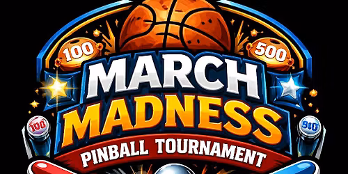 March Madness Max Match Play Pinball Tourney