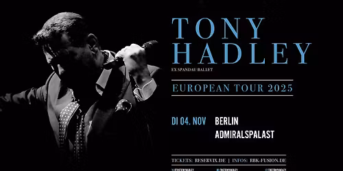 Tony Hadley - European Tour 2025 | Berlin