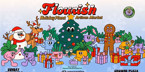 Flourish: Holiday Plant and Artisan Market