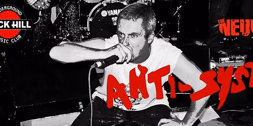 ANTI-SYSTEM (UK\/PL), AM (PL)  a The NEUNIKNE\u0160 v RockHillu