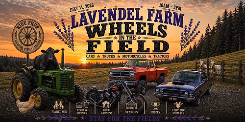 Lavendel Farm Wheels in the Field \u2013 Car, Truck & Bike Show