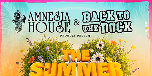 Amnesia House & Back to the Dock presents The Summer of Love