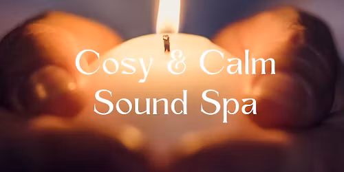 Cosy & Calm Sound Spa