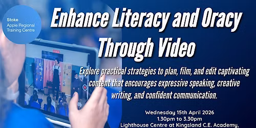 Enhance Literacy and Oracy Through Video