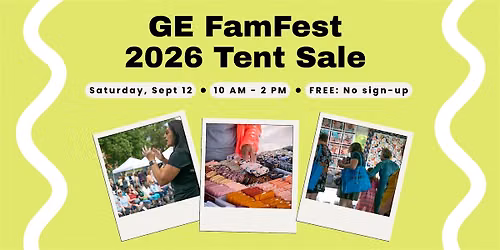 GE FamFest 2026 Quilting & Fabric Tent Sale