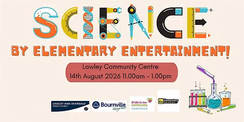 Science Workshop from Elementary Entertainment at Lawley Community Centre.