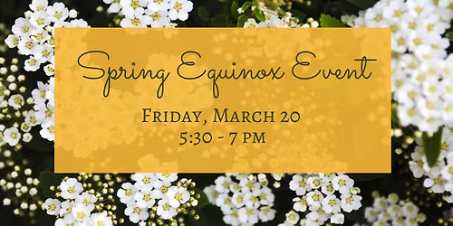 Spring Equinox Event