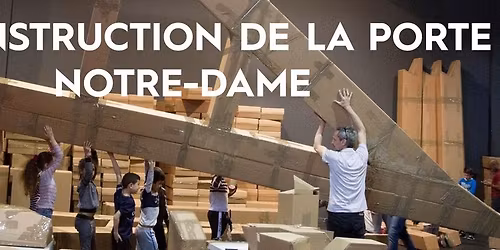Ateliers de construction - Porte Notre-Dame - Foire Saint-Siffrein