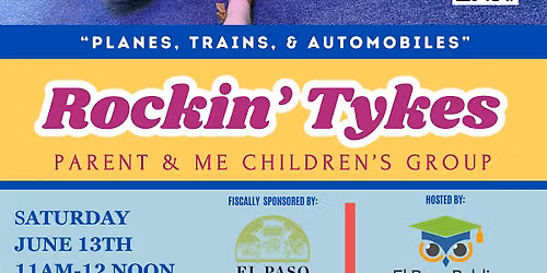 Rockin' Tykes: "Planes, Trains, & Automobiles"