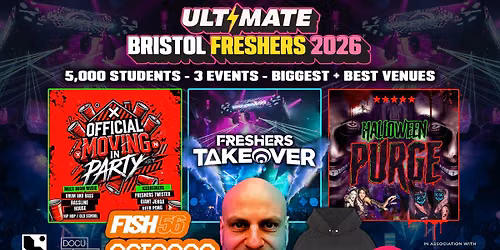 ULTIMATE BRISTOL FRESHERS 2026 \u26a1\ufe0fpresents FISH56 OCTAGON \u26a1\ufe0f Official Student Partners with BoohooMAN \ud83d\udc55 Free Hoodie with Every Ticket - Sold Out 15 Years Running