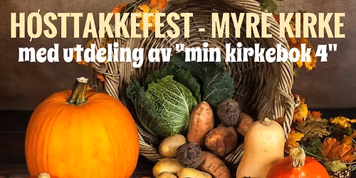 H\u00f8sttakkefest med utdeling av "min kirkebok 4"
