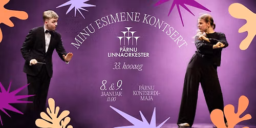 Kogupere kontsert-lavastuses "MINU ESIMENE KONTSERT" 08.01.2027 kell 11