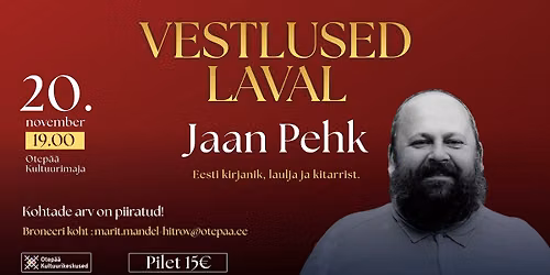 VESTLUSED LAVAL - vestlus\u00f5htu Jaan Pehkiga