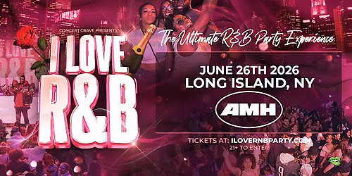 I LOVE R&B PARTY - Long Island, NY