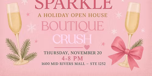 Sip, Shop & Sparkle at BOUTIQUE crush \u2665\ufe0f\ud83e\ude77\u2728 A Holiday Open House \ud83c\udf84\u2728