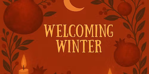 Welcoming Winter: Persian themed celebration\/performance