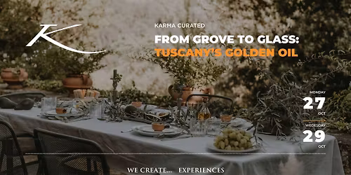 FROM GROVE TO GLASS: TUSCANY\u2019S GOLDEN OIL