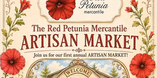 The Red Petunia Mercantile ARTISAN MARKET