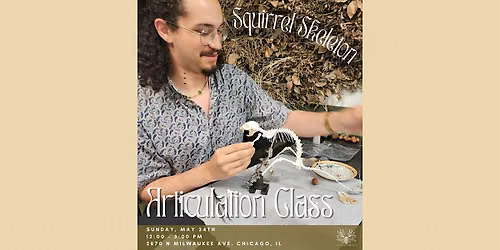 Squirrel Skeleton Articulation Class with Gregg's Bone Shop