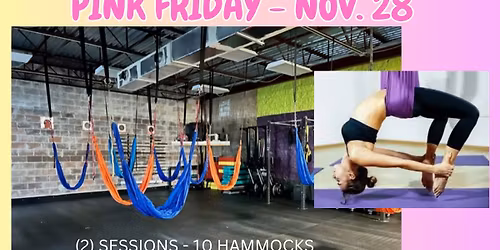 Pink Friday #SHOPsmallFIRST & Aerial Yoga