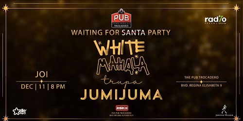 WHITE MAHALA & JUMI JUMA - "Waiting for Santa Party" la The PUB