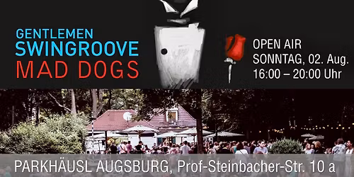 MAD DOGS @Parkh\u00e4usl