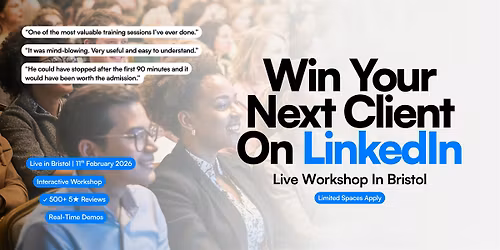 WIN Your Next Client on LinkedIn - BRISTOL