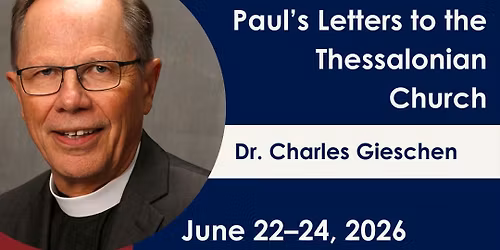 St. Paul, MN: "Confronting Confusion About the End Times: Paul's Letters to the Thessalonian Church"
