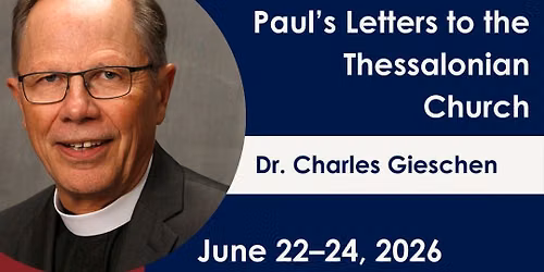 St. Paul, MN: "Confronting Confusion About the End Times: Paul's Letters to the Thessalonian Church"