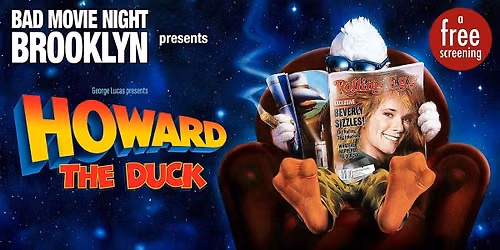 Bad Movie Night Brooklyn: Howard the Duck