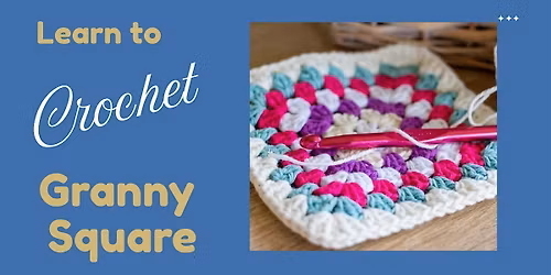 Learn to Crochet a Granny Square