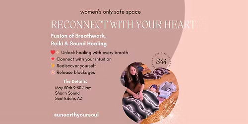 [Scottsdale-Women Only] Event: Liquid Breathwork, Reiki and Sound Healing