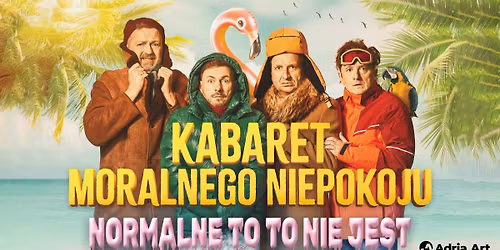 Kabaret Moralnego Niepokoju - Normalne to to nie jest | Racib\u00f3rz