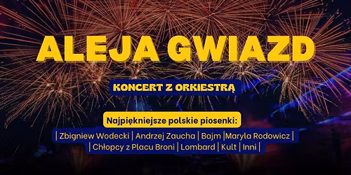 Koncert - ALEJA GWIAZD