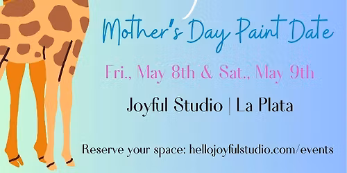 Mommy & Me Mother's Day Paint Date