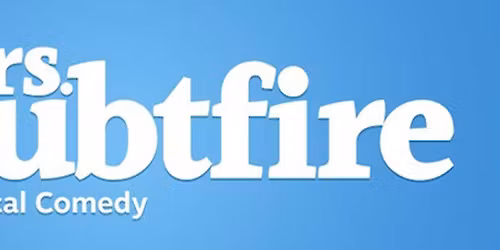 Mrs. Doubtfire - Wausau