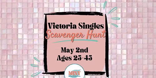 Singles Scavenger Hunt - Victoria, Ages 25-45
