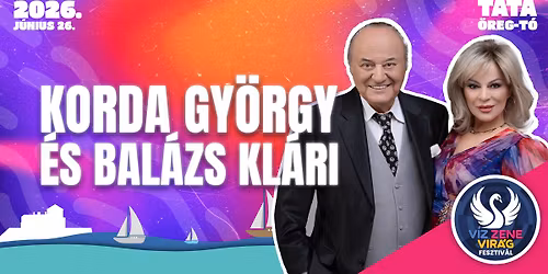 Korda Gy\u00f6rgy \u00e9s Bal\u00e1zs Kl\u00e1ri II V\u00edz, Zene, Vir\u00e1g Fesztiv\u00e1l II Tata