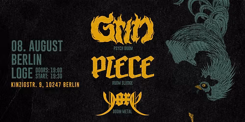 GRIN \/ PIECE \/ YORE Loge Berlin 08.08.2026