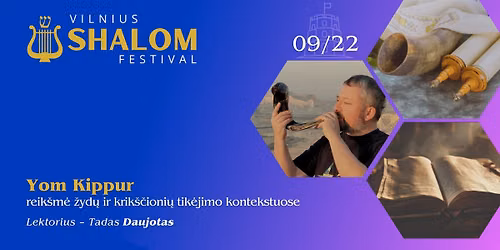 Paskaita \u201eYom Kippur reik\u0161m\u0117 \u017eyd\u0173 ir krik\u0161\u010dioni\u0173 tik\u0117jimo kontekstuose\u201c | Vilnius Shalom 2026