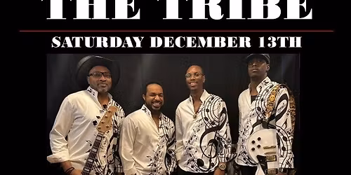 SOLD OUT SUMMER, BACK FOR THE HOLIDAYS - THE TRIBE RETURNS!! 