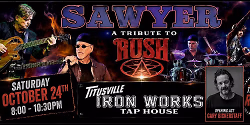 SAWYER \u2013 A Tribute to RUSH | Live at Titusville Iron Works