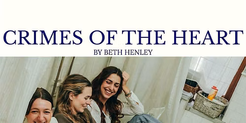 Red Door Productions presents Crimes of the Heart by Beth Henley