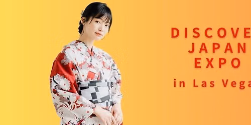 Discover Japan Expo in Las Vegas