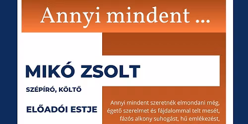 Mik\u00f3 Zsolt - Annyi mindent...