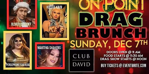 On Point Drag Brunch at Club David \u2013 Sunday, December 7th