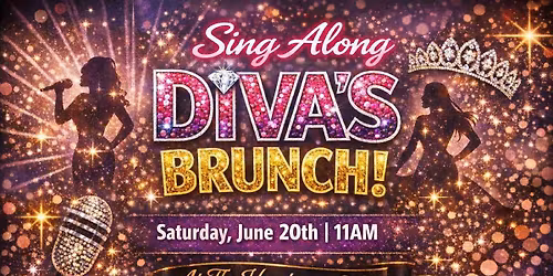Sing Along DIVAs Brunch